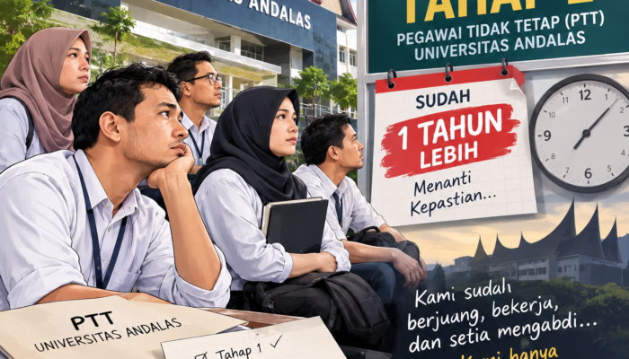 Sebuah Opini Penantian Panjang PTT Unand Tahap 2: Kapan Janji Pengangkatan Pegawai Tetap Direalisasikan?